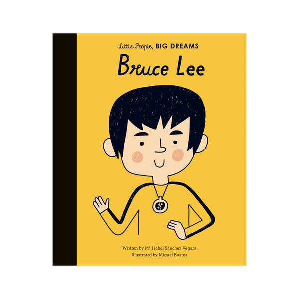 Little People Big Dreams Bruce Lee